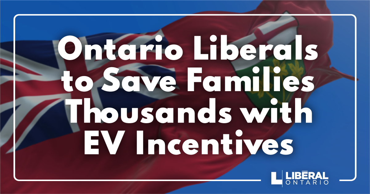 Ontario Liberal Incentive on Electric Vehicles and Charging Stations to